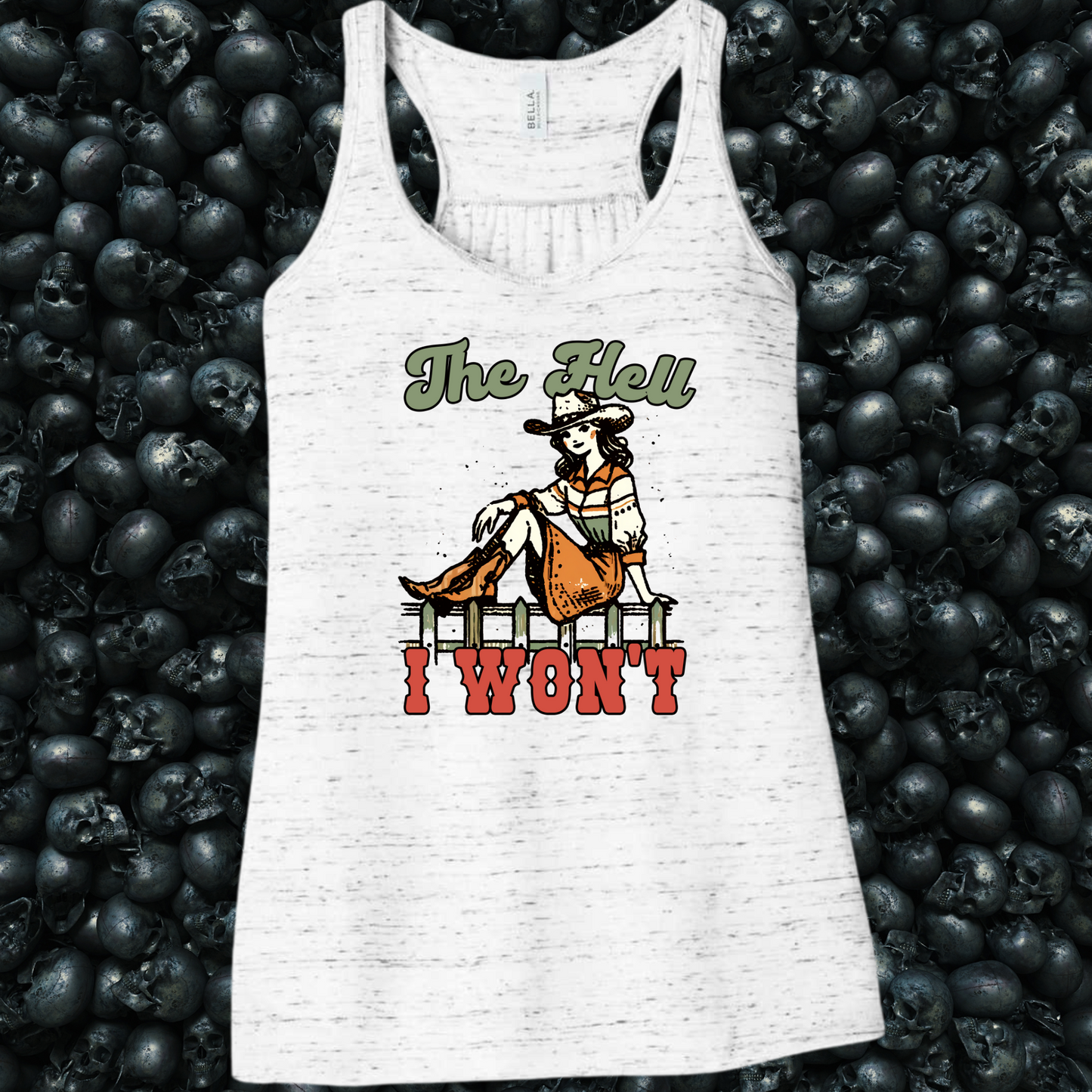 The Hell I Won't Retro Cowgirl Tank Top