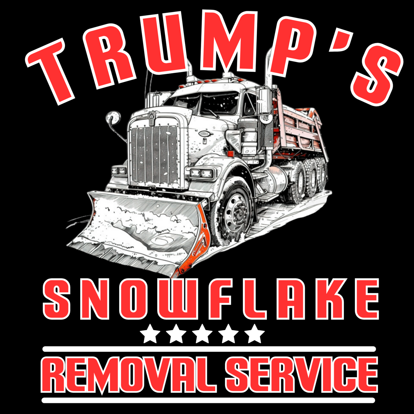 Trump's Snowflake Removal Service T-Shirt