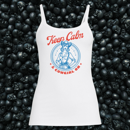 Keep Calm and Cowgirl On Tank Top