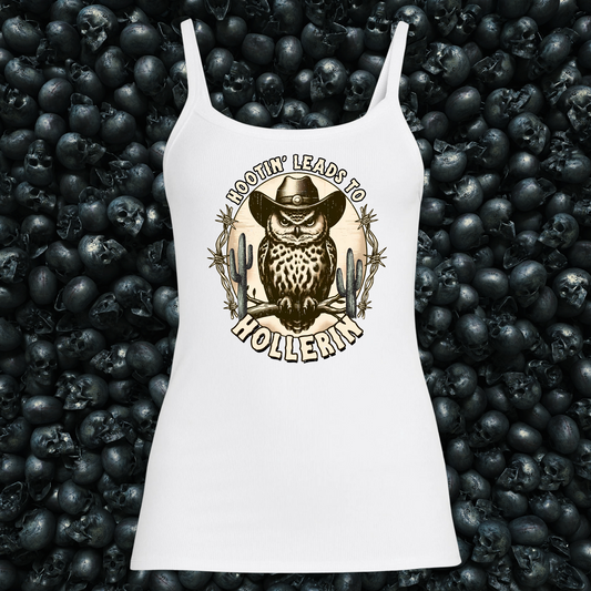 Hootin' leads to Hollerin' Tank Top