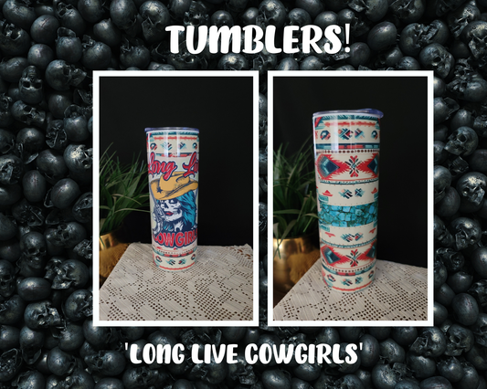 Tumbler- Long Live Cowgirls