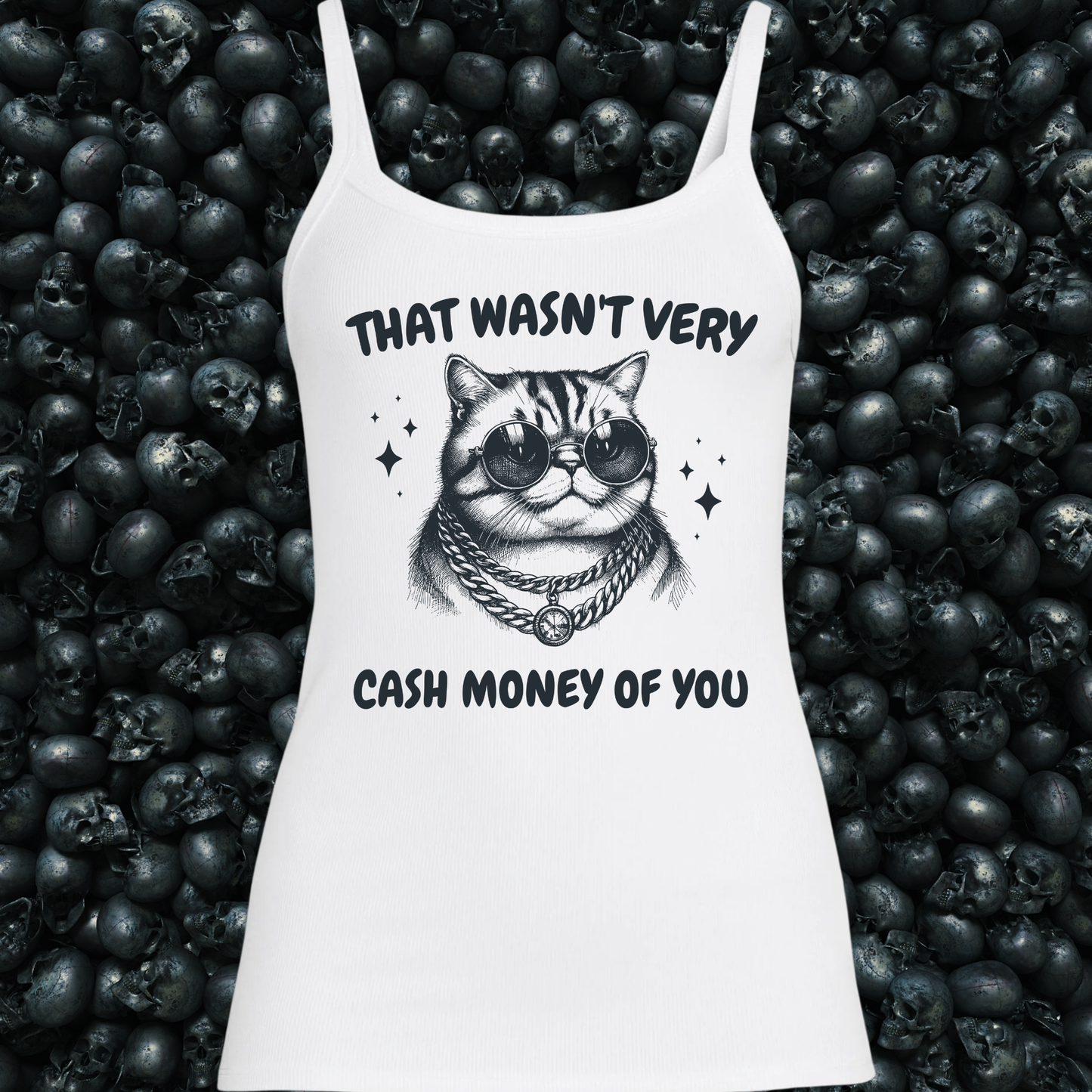 That Wasn't Very Cash Money of You Tank Top