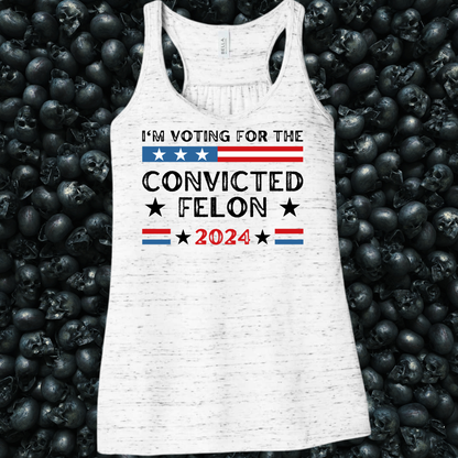 I'm Voting for the Convicted Felon 2024 Stars & Tank Top