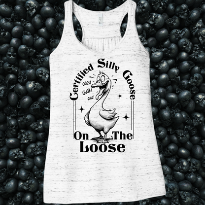 Certified Silly Goose on the Loose Tank Top