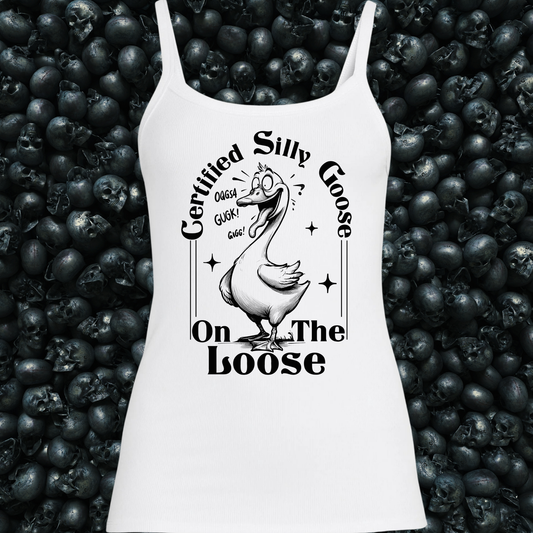 Certified Silly Goose on the Loose Tank Top