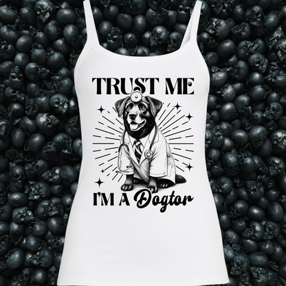 Trust me, I'm a Dogtor Tank Top