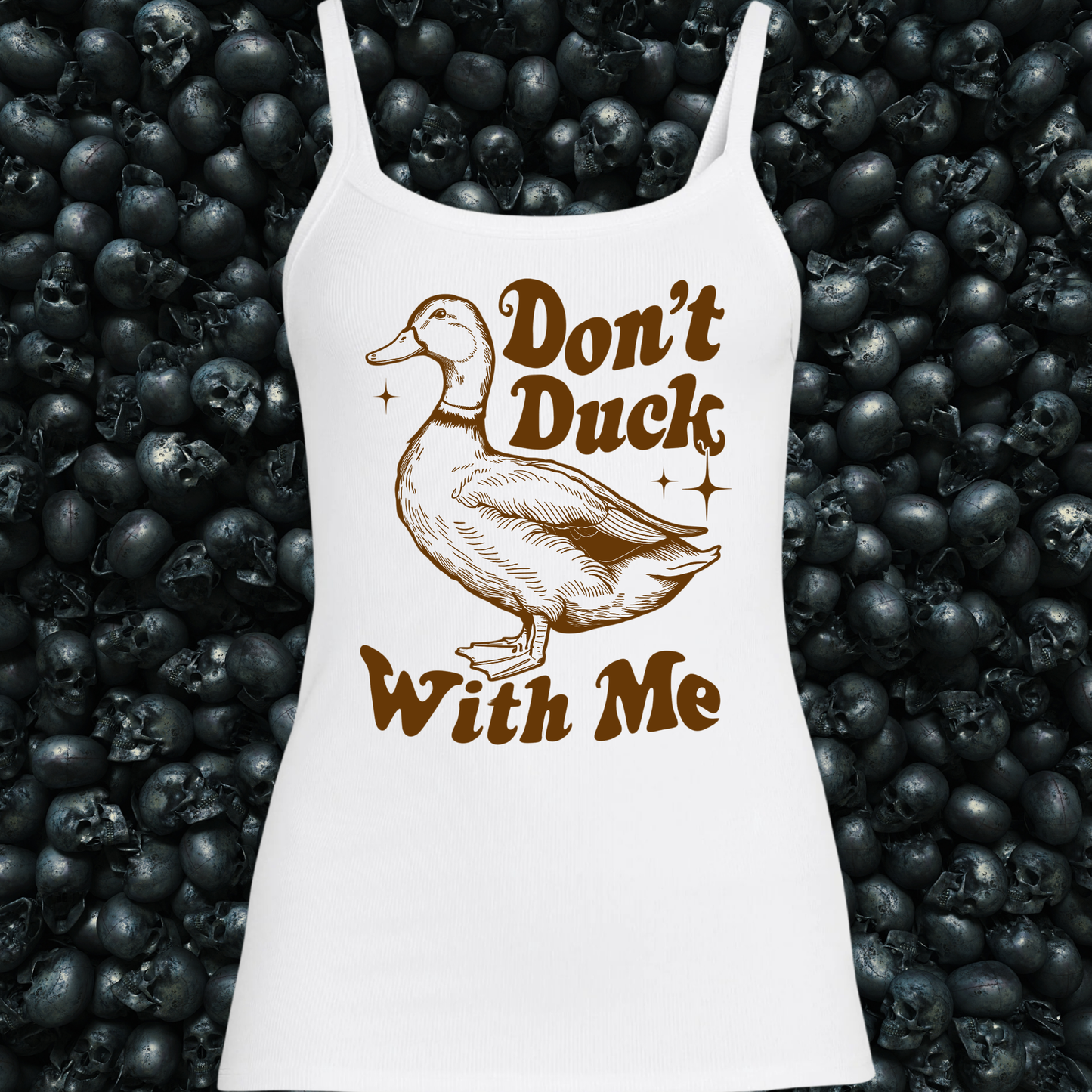 Don't Duck with Me Funny Duck Tank Top