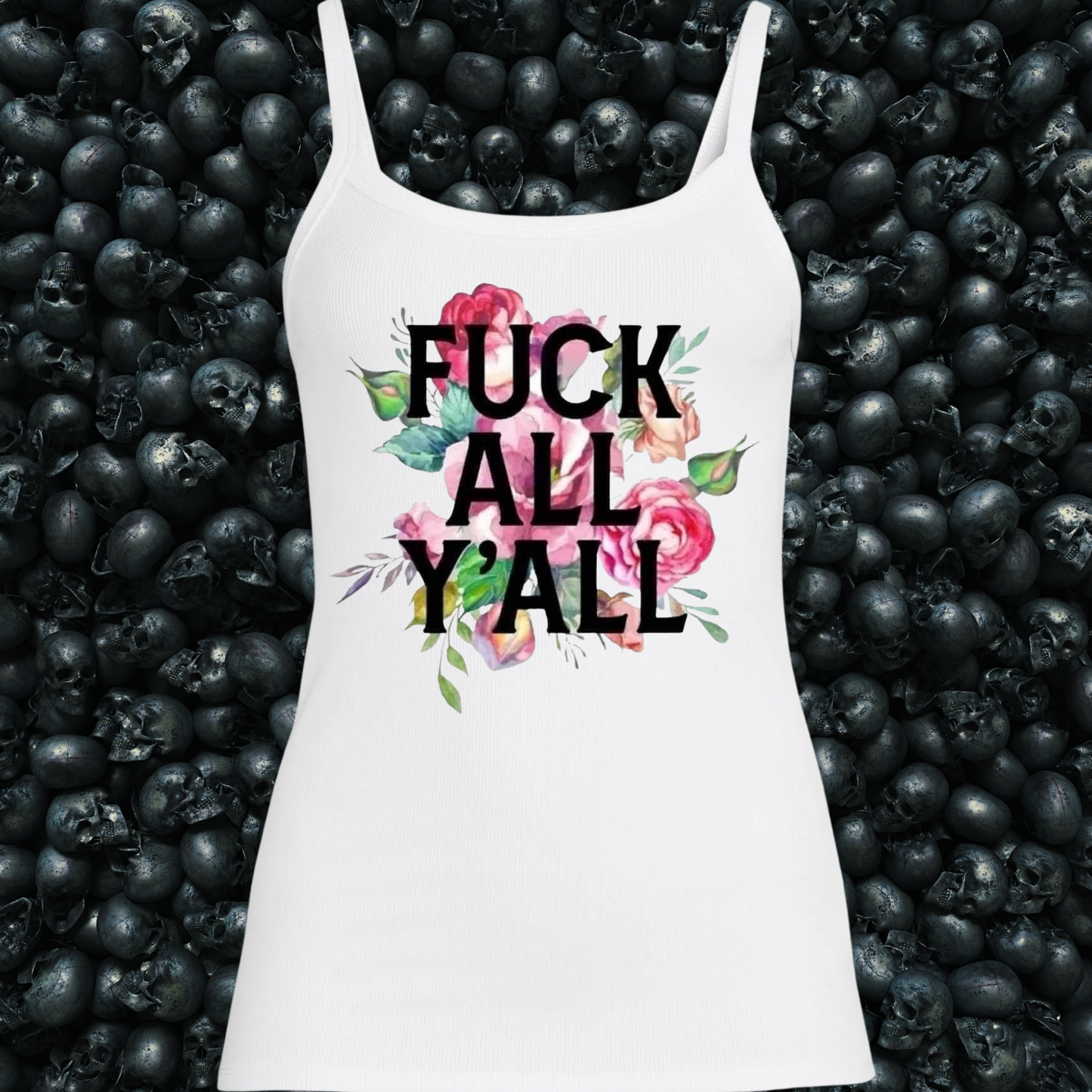 Fuck All Y'all Tank Top