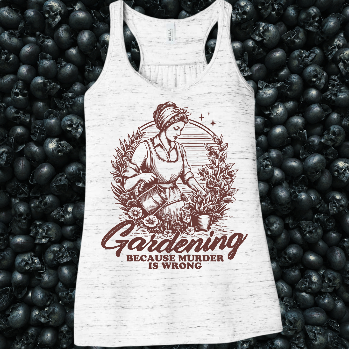 Gardening Because Murder is Wrong Tank Top