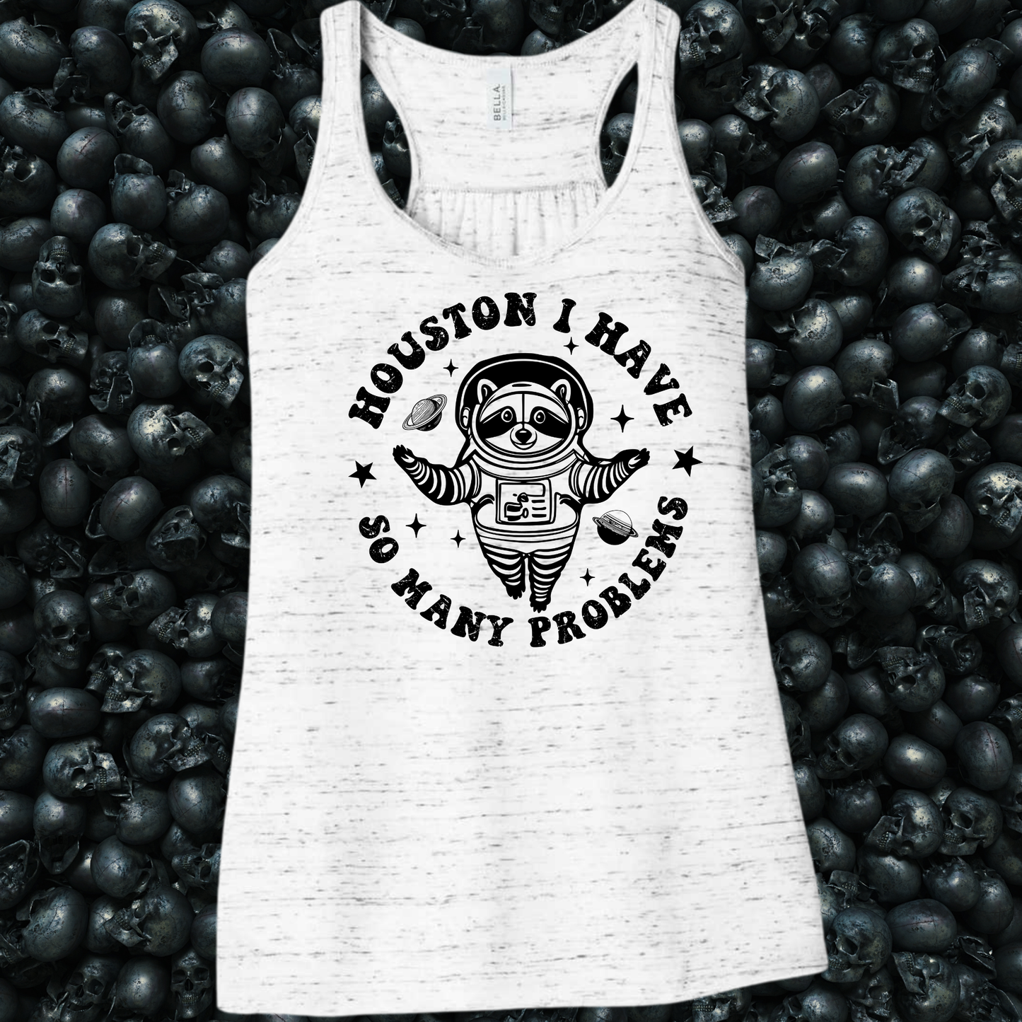 Houston, I have so many problems Tank Top