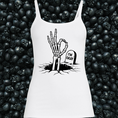 I'm Ok Grave Skeleton Funny Tank Top