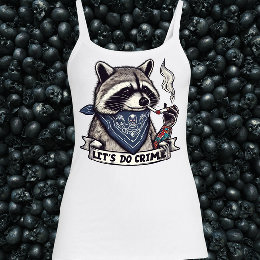 Racoon Smoking Let's Do Crime Tank Top