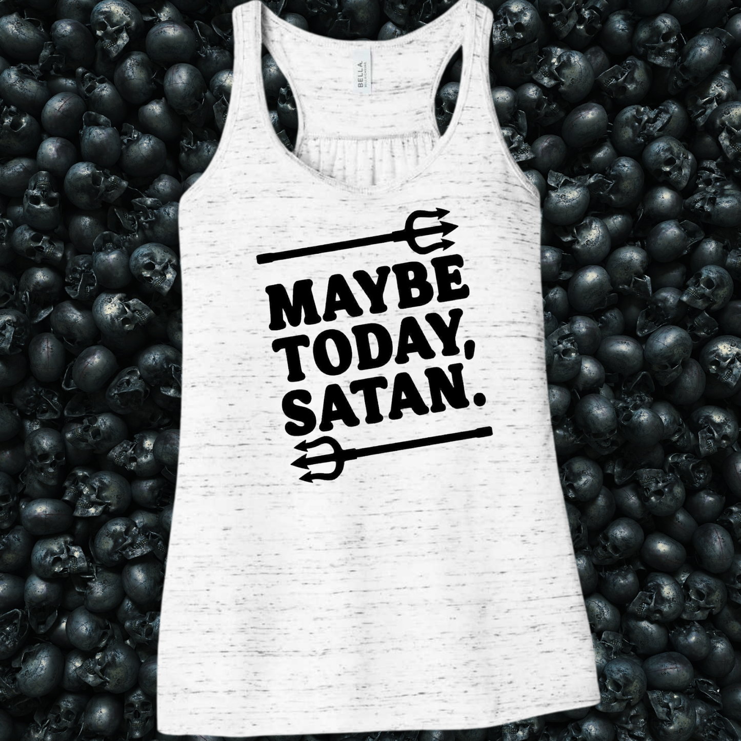 Maybe Today, Satan Tank Top