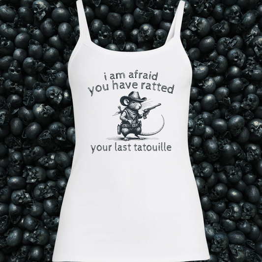 I am afraid you have ratted your last tatouille Tank Top