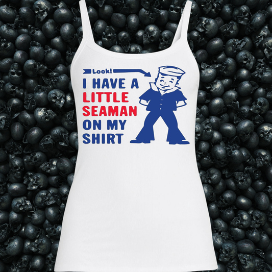 I have a little Seaman on my shirt Tank Top