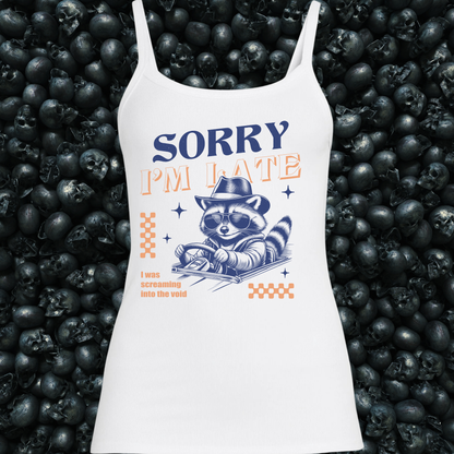 Sorry I'm Late Racoon Tank Top