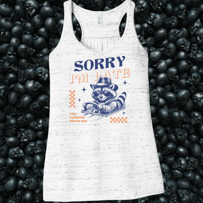 Sorry I'm Late Racoon Tank Top