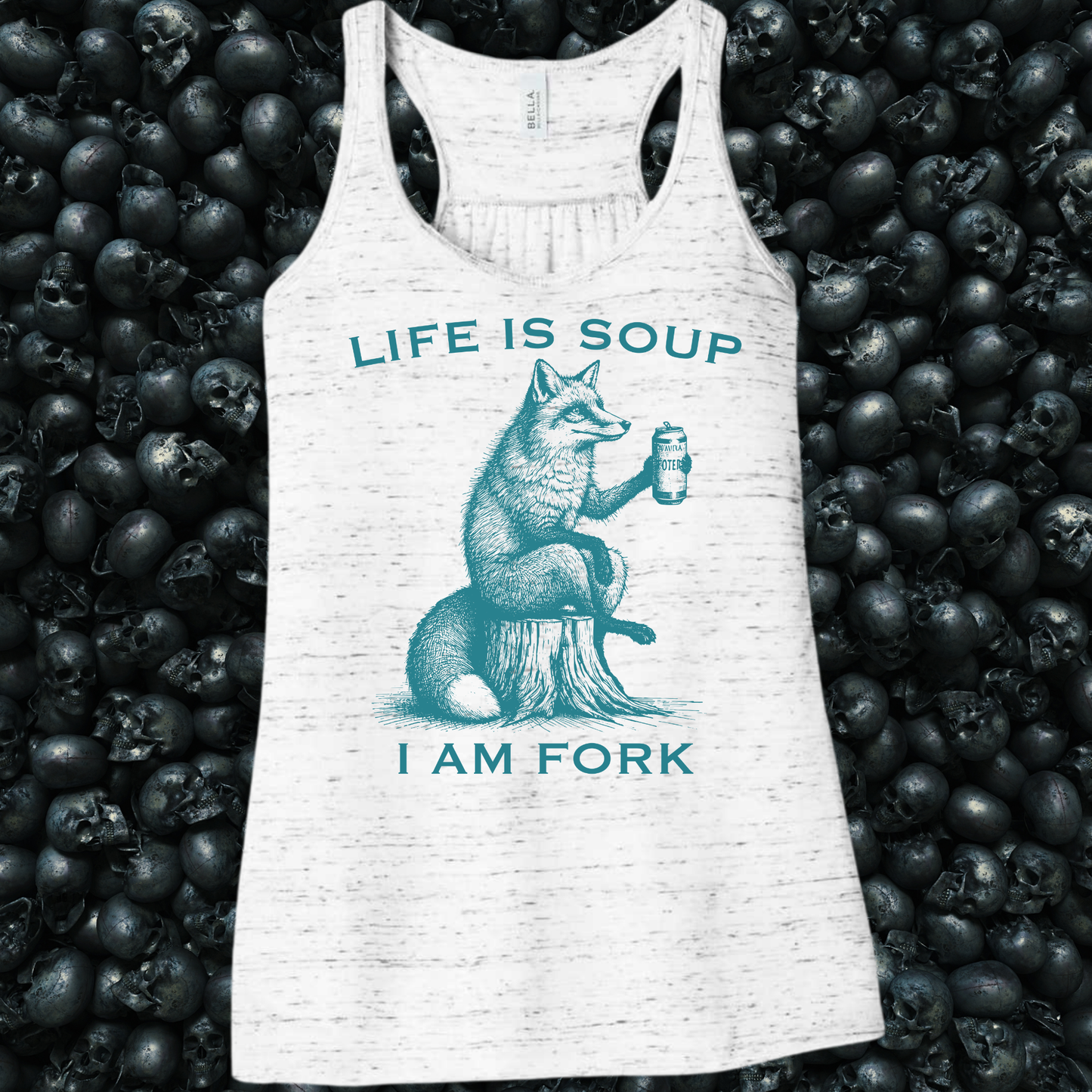 Life is soup, I am Fork Tank Top