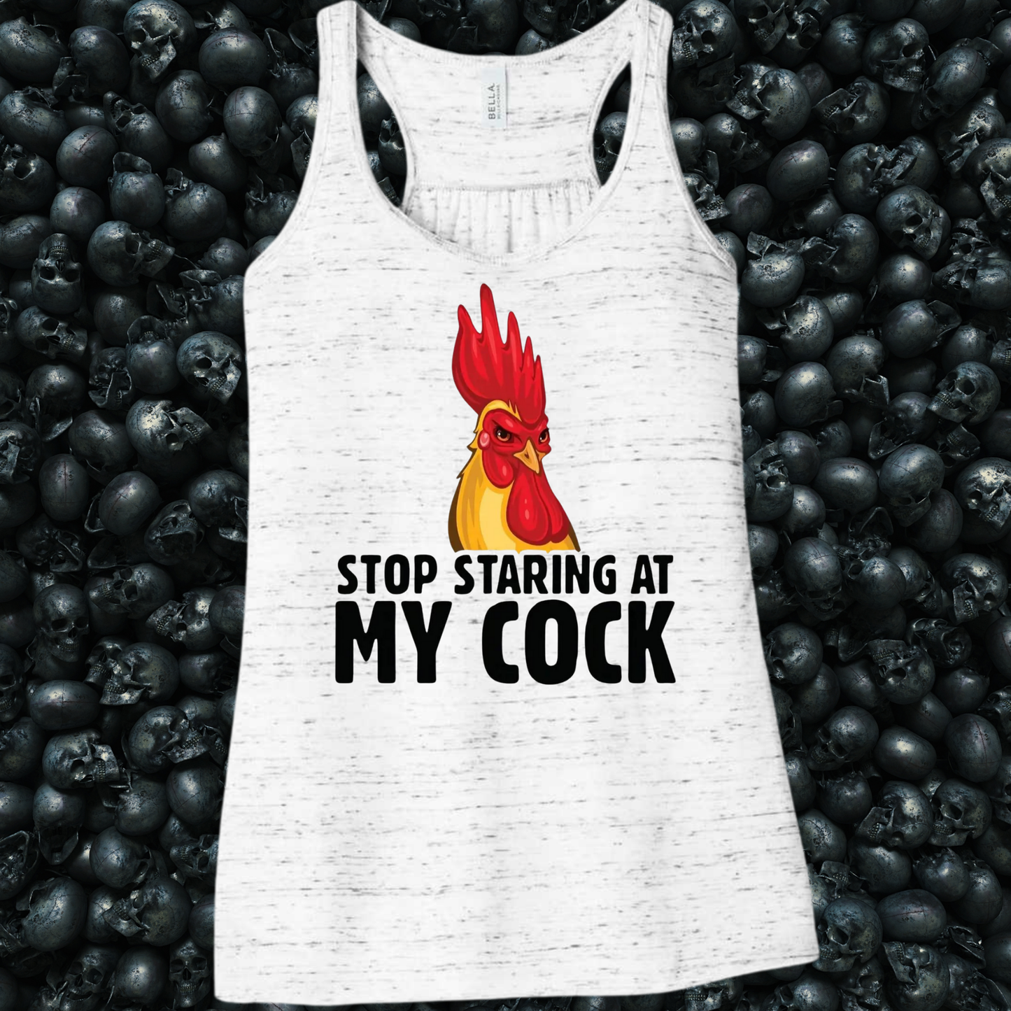 Stop Staring at my Cock Rooster Tank Top