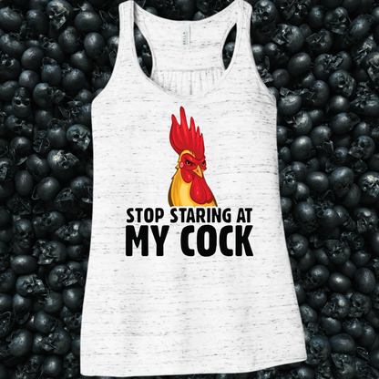 Stop Staring at my Cock Rooster Tank Top