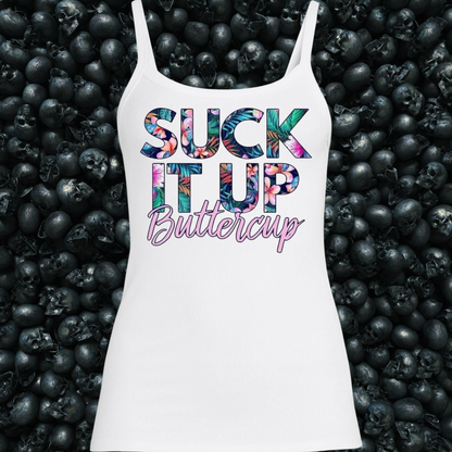 Suck It Up Buttercup Tank Top