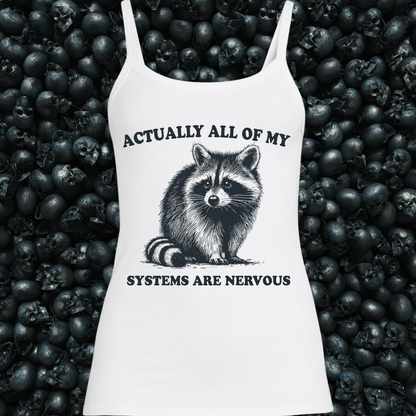 Actually, all my systems are nervous Tank Top