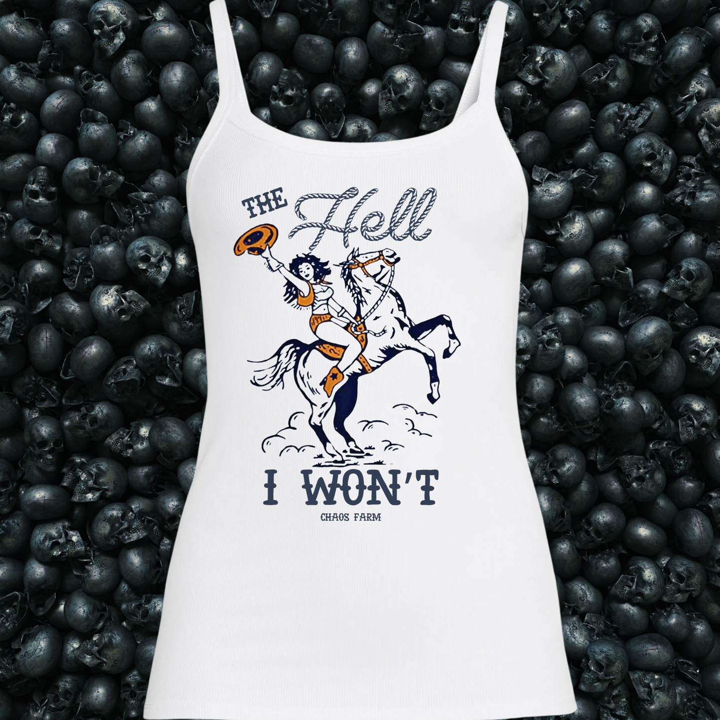 The Hell I Won't Cowgirl Tank Top