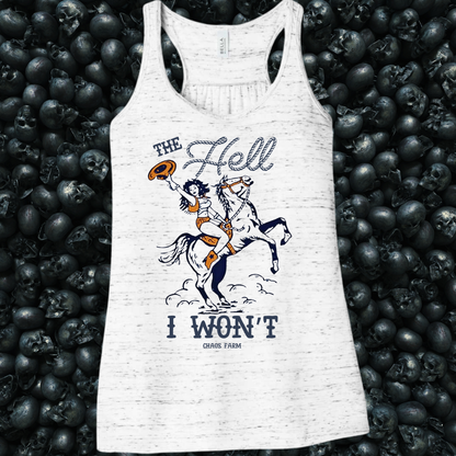 The Hell I Won't Cowgirl Tank Top