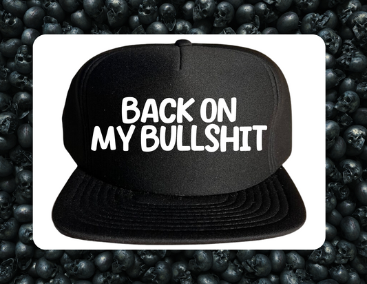 Trucker Hat-Back on my Bullshit