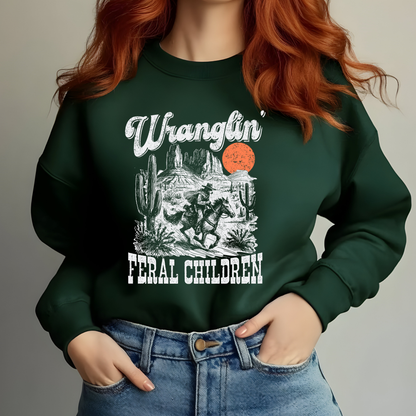 Wranglin' Feral Children Sweatshirt