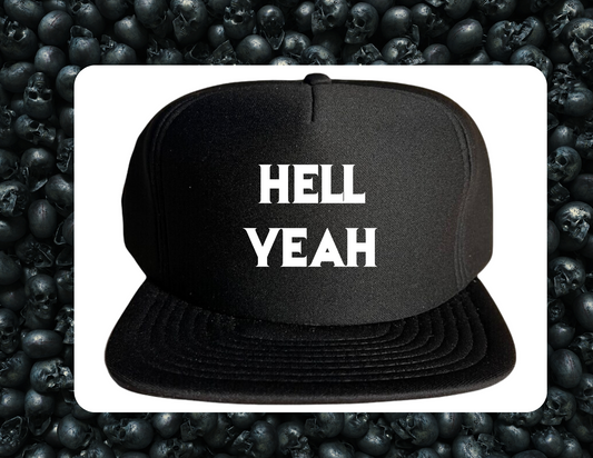 Trucker Hat- Hell Yeah