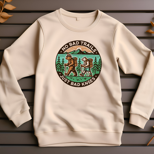 No Bad Trails Just Bad Knees Hiking Sweatshirt