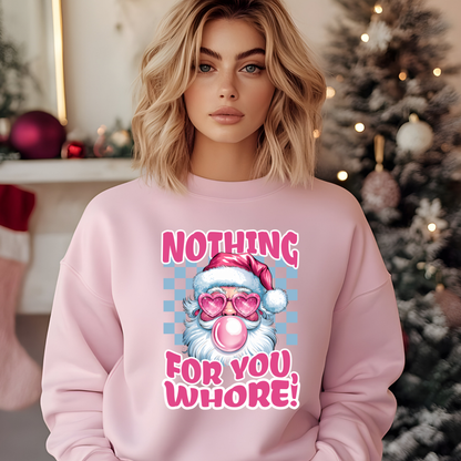 Santa- Nothing for You Whore!