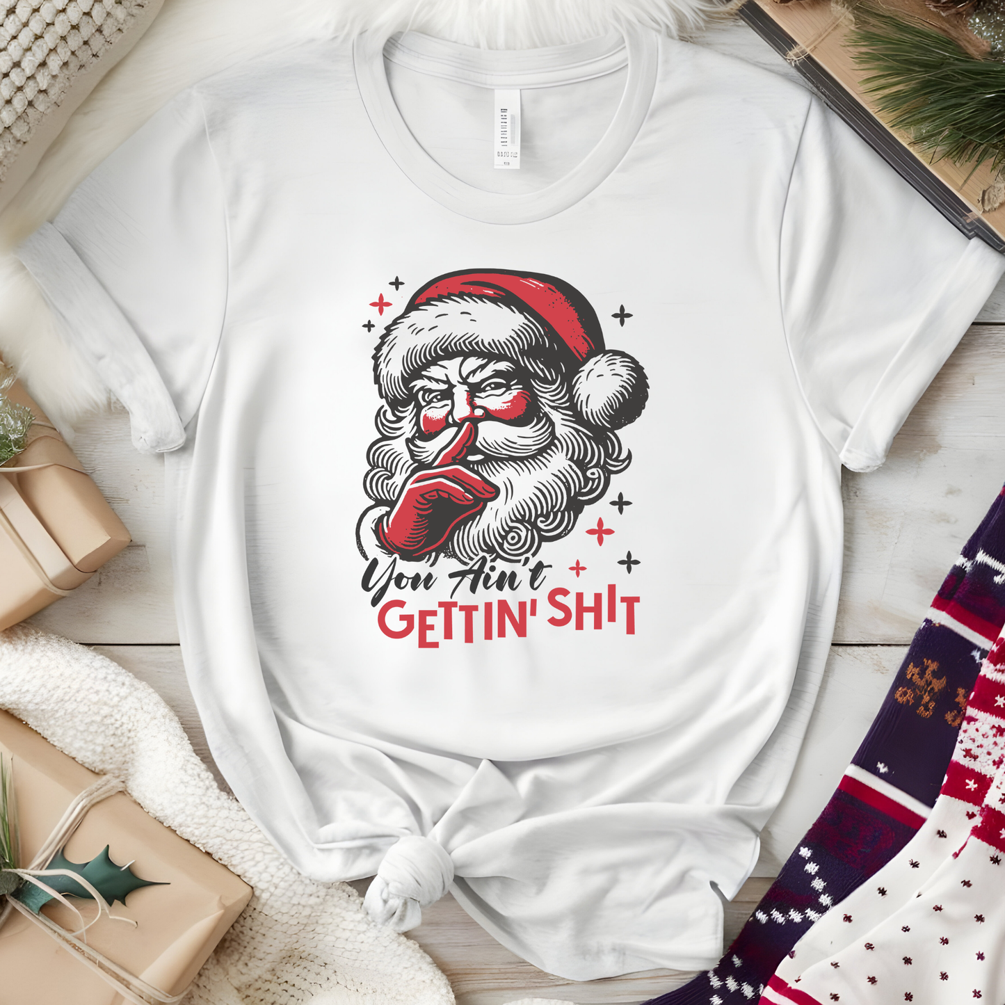 You Ain't Getting Shit Santa